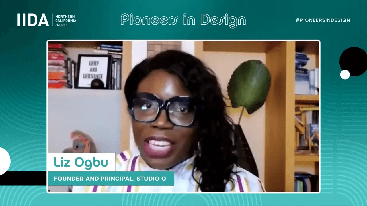 IIDA Pioneers in Design virtual session with Liz Ogbu, founder and principal of Studio O