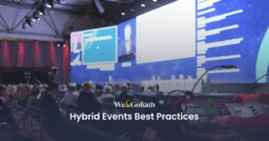 Elevate Your Hybrid Events: Best Practices for 2025 Discover the most effective hybrid events best practices in order to seamlessly blend virtual and in-person experiences for your audience.