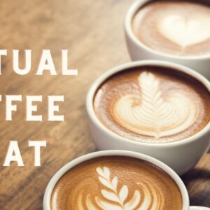 Virtual Coffee 101: A Guide to Meaningful Online Chats virtual coffee chat