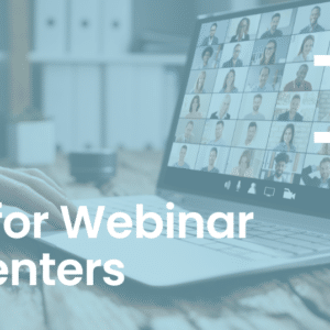 Tips for webinar presenters.
