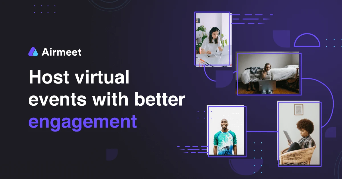 Airmeet banner promoting virtual events with better engagement