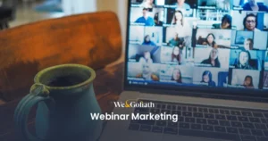 Got Webinar? How to Effectively Utilize Webinar Marketing webinar marketing