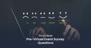 Pre-Virtual Event Survey Questions for Better Feedback Pre - virtual event survey questions.