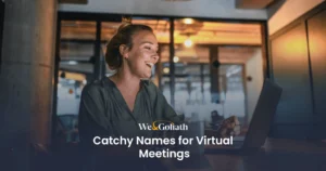Catchy Names for Virtual Meetings to Make Them Memorable Catchy names for virtual meetings.