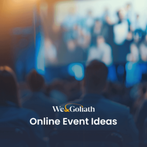 Fantastic Online Event Ideas to Liven Up Your Virtual Events Audience at a conference presentation with a projected title "we&goliath online event ideas".