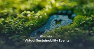 Virtual Sustainability Events: Tackling Climate Change Online Close-up of lush green foliage with text overlay: "webgoliath virtual sustainability events.