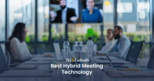 Best Hybrid Meeting Technology: Top Picks for 2024 We and Goliath cover for best hybrid meeting technology, showing a hybrid boardroom