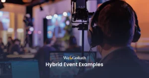 Inspiring Hybrid Event Examples and Planning Strategies A person wearing headphones operates camera equipment in a dimly lit setting with blurred figures and screens in the background. Text overlay reads: "We & Goliath Hybrid Event Examples.