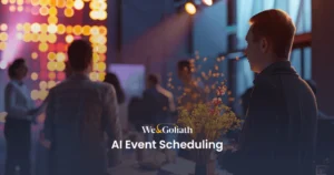 Simplify Event Planning and Scheduling with AI We and Goliath cover for AI event scheduling, showing guests at an evening event