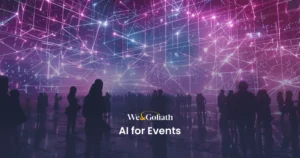 AI for Events: Boosting Efficiency and Engagement Silhouettes of people stand in front of a large LED display with geometric patterns and the text "We & Goliath AI for Events.