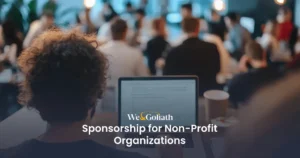 Creating Meaningful Collaborations for Non-Profits We and Goliath cover for sponsorship for non-profit organizations, showing an audience with a tablet