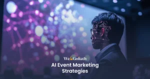 Transforming Event Marketing with Artificial Intelligence: Insights and Strategies We and Goliath cover for AI event marketing strategies, showing a network overlay on a person