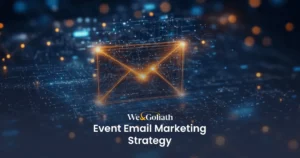 Effective Email Marketing Strategies for Events We and Goliath cover for event email marketing strategy, showing an envelope in a digital network