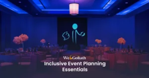 Crafting Welcoming Events: Essential Strategies and Insights We and Goliath cover for inclusive event planning essentials, showing an accessible event room