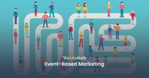 Harnessing Key Moments for Effective Marketing We and Goliath cover for event-based marketing, showing an illustrated crowd on a winding path