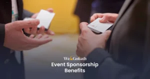 Harnessing Opportunities: The Impact of Event Sponsorship We and Goliath cover for event sponsorship benefits, showing a business card being handed over
