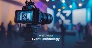 Innovative Approaches to Event Management in 2025 We and Goliath cover for event technology, showing a camera filming a lit stage
