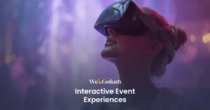 Enhance Attendee Engagement with Interactive Events We and Goliath cover for interactive event experiences, showing a person in a VR headset