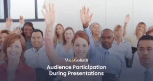 Engaging Your Audience: Techniques for Effective Audience Participation in Presentations We and Goliath cover for audience participation during presentations, showing raised hands