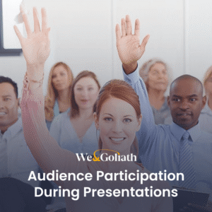 Engaging Your Audience: Techniques for Effective Audience Participation in Presentations We and Goliath cover for audience participation during presentations, showing raised hands