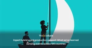 Expert hybrid event production support: What we've learned running events across 106 countries expert-hybrid-event-production-support-what-we-ve-learned-running-even