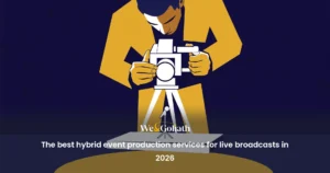 The best hybrid event production services for live broadcasts in 2026 the-best-hybrid-event-production-services-for-live-broadcasts-in-2026