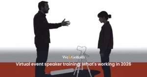 Virtual event speaker training: What's working in 2026 virtual-event-speaker-training-what-s-working-in-2026-1